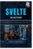 Svelte in Action: Fast, Elegant Front-Ends with Less Code