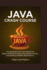 Java Crash Course: The Essential Fast-Track Manual for Object-Oriented Programming, Robust Syntax, and Building Scalable Applications