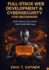Full-Stack Web Development & Cybersecurity for Beginners: Build Complete Web Applications, Secure Them Like a Pro, and Launch Your Developer Career-No Experience Required