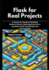 Flask for Real Projects: A Hands-On Guide to Building Modern Python Web Applications is excellent, both technically and commercially