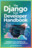 The Django 5.1.6 Developer Handbook: Building Secure, Scalable, and Production-Ready Web Applications