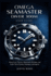 Omega Seamaster Diver 300M User Guide: Master Every Function, Maintenance Technique, and Insider Tip for Precision, Performance, and Longevity