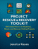 Project Rescue & Recovery Toolkit: 50 Critical Forms to Stabilize, Reset, and Recover Failing Projects (Project Execution & Recovery Toolkits)