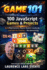 100 JavaScript Games & Projects: Build Real Systems, Master Modern JavaScript, and Learn by Creating - Not Memorizing