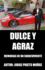 Dulce y Agraz: Memorias de un sobreviviente