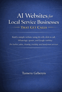 AI Websites for Local Service Businesses That Get Calls: Build a simple website using AI with click to call, WhatsApp, quotes, and Google visibility for barber, salon, cleaning, trucking, and handyman services