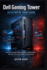 Dell Gaming Tower Desktop PC User Guide: Setup, Performance Tuning, Upgrades, Troubleshooting, and Long-Term Care for Modern Gaming Desktops