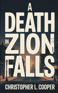 A Death in Zion Falls