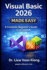 Visual Basic 2026 Made Easy: A Complete Beginner-to-Advanced Tutorial in 35 Lessons
