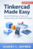 Tinkercad Made Easy: Learn 3D Modeling, Circuits, and Simple Coding with Hands-On Projects