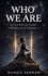Who We Are ?