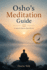 Osho's Meditation Guide