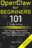 OpenClaw for Beginners: 101 Things to Know - Your Step-by-Step Guide to Installing, Configuring, and Using Your First AI Assistant