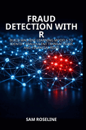 Fraud Detection With R