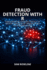 Fraud Detection with R: Build Machine Learning Models to Identify Fraudulent Transactions and Financial Risks