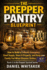 The Prepper Pantry Blueprint. No 1 in the Prepper Survival Series