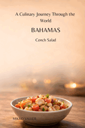A Culinary Journey Through the World: Bahamas: Conch Salad