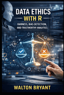 Data Ethics With R