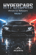 Hypercars: Ultimate Car Wallpapers