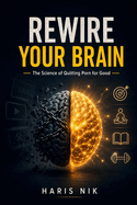 REWIRE YOUR BRAIN - The Science of Quitting Porn for Good