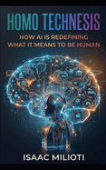 Homo Technesis: How AI is Redefining What it Means to Be Human