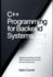 C++ Programming for Backend Systems: Designing Scalable Services, APIs, and High-Performance Server Architectures