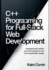 C++ Programming for Full-Stack Web Development