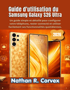 Guide D'Utilisation Du Samsung Galaxy S26 Ultra