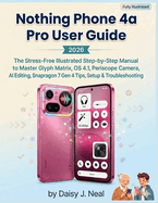 Nothing Phone 4a Pro User Guide 2026