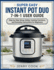 Super Easy Instant Pot Duo 7-In-1 User Guide: Step-by-Step Setup, Safety, Cooking Functions, and Everyday Instructions for Beginners