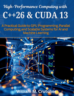 High-Performance Computing With C++26 and Cuda 13