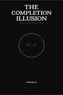 The Completion Illusion: Why AI Looks Finished When It's Wrong