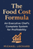 The Food Cost Formula: An Executive Chef's Complete System for Profitability