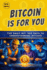 Bitcoin is for You