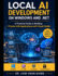 Local AI Development on Windows and .NET: A Practical Guide to Building Private LLM Applications with Visual Studio