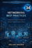 Networking Best Practices: Production-Proven Principles for Network Engineering Excellence