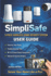 SimpliSafe 9 Piece Wireless Home Security System USER GUIDE: First-Time Camera Setup, System Installation, Configuration, Motion Detection & Privacy Controls
