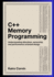 C++ Memory Programming: Understanding Allocation, Ownership, and Performance-Oriented Design