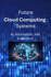 Future Cloud Computing Systems: AI, Automation, and Innovation