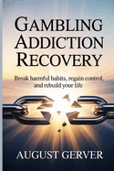 Gambling Addiction Recovery