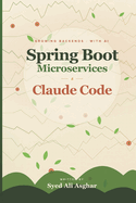Spring Boot Microservices and Claude Code