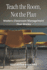 Teach the Room, Not the Plan: Modern Classroom Management That Works