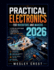 Practical Electronics for Inventors and Makers 2026: A Step-by-Step Guide to Circuits, Components, and Real Projects