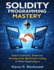 Solidity Programming Mastery