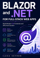 Blazor and. Net for Full-Stack Web Apps