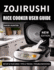 Zojirushi Rice Cooker User Guide for Beginners: Step-by-Step Instructions to Cook Perfect Rice, Use Settings, and Maintain Your Cooker