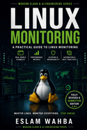 Linux Monitoring: A Practical Guide to Linux Monitoring