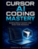 Cursor AI Coding Mastery: Building Robust Systems with Smart Code Assistance