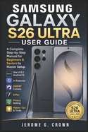 Samsung Galaxy S26 Ultra User Guide