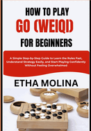 How to Play Go (Weiqi) for Beginners